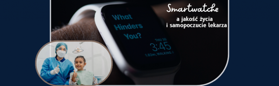 Smartwatche mają wpływ na wypalenie zawodowe lekarzy?